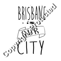 Brisbane is our city